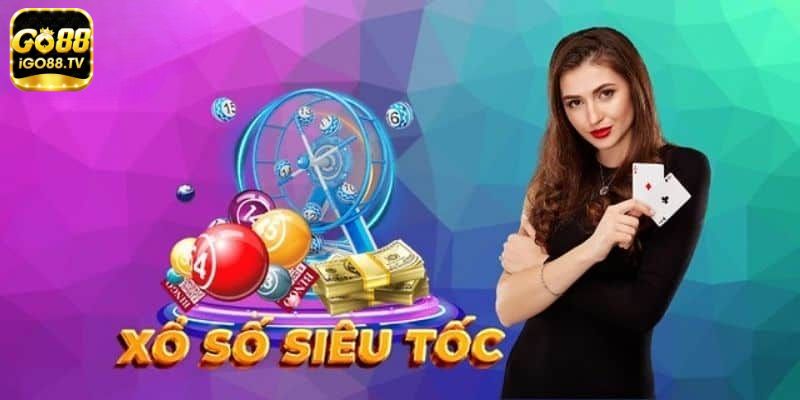 Xổ số siêu tốc Go88 là gì?